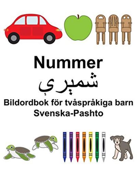 Svenska-Pashto Nummer/شم ر ېې Bildordbok för tvåspråkiga barn