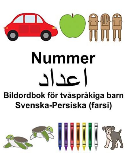 Svenska-Persiska (farsi) Nummer/اعداد Bildordbok för tvåspråkiga barn