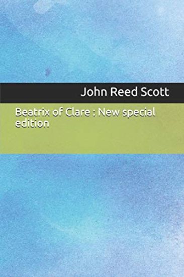 Beatrix of Clare: New special edition