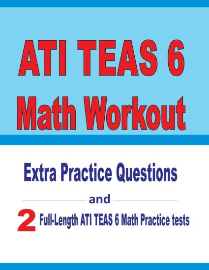 ATI TEAS 6 Math Workout