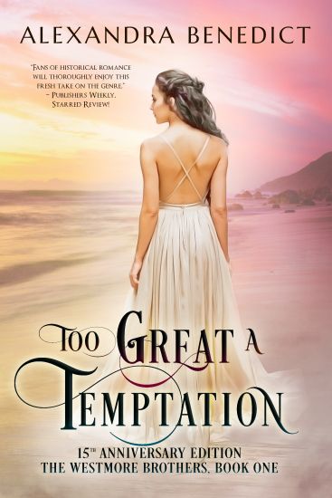 Too Great a Temptation: 15th Anniversary Edition – Alexandra Benedict, kirjan kansikuva
