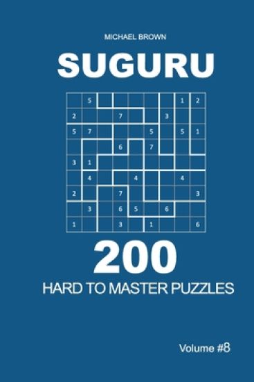 Suguru - 200 Hard to Master Puzzles 9x9 (Volume 8)