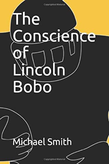 The Conscience of Lincoln Bobo