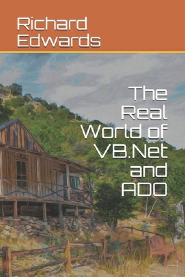 The Real World of VB.Net and ADO