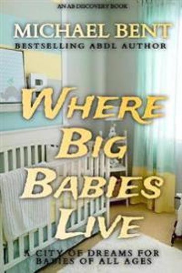 Where Big Babies Live