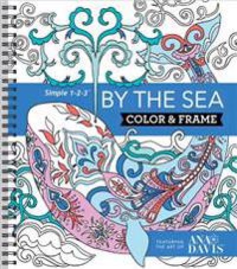 Color & Frame - By the Sea (Adult Coloring Book)