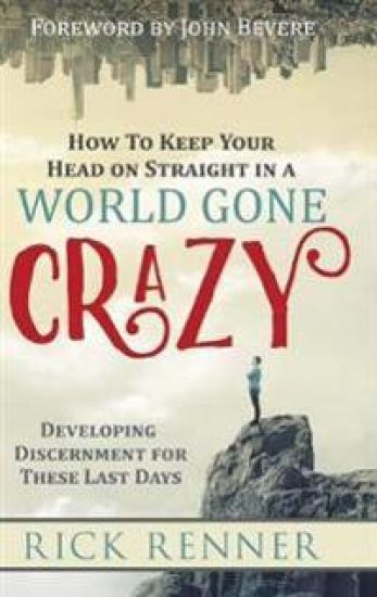 How to Keep Your Head on Straight in a World Gone Crazy