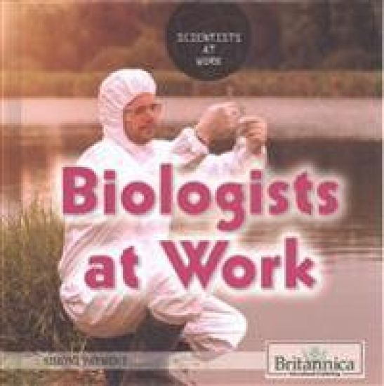 Biologists at Work
