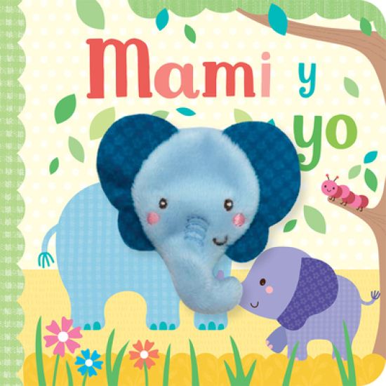 Mami Y Yo / Mommy and Me (Spanish Edition)