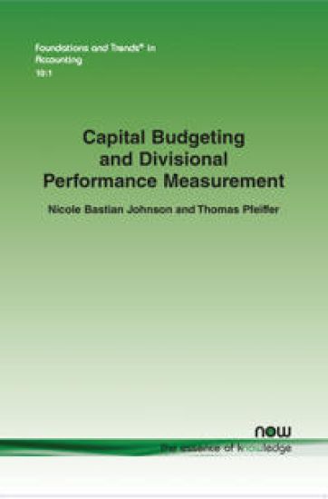 Capital Budgeting and Divisional Performance Measurement