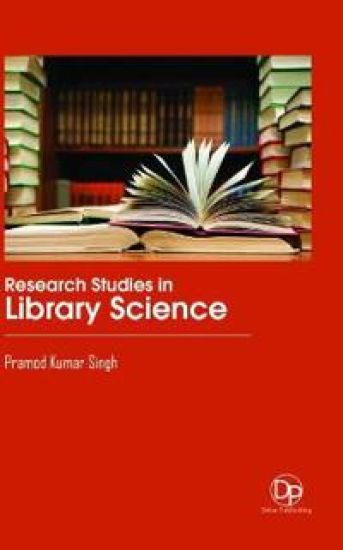 Research Studies in Library Science – Pramod Kumar Singh, kirjan kansikuva