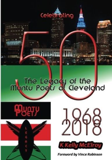 Celebrating 50: The Legacy of the Muntu Poets of Cleveland