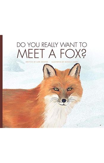 Do You Really Want to Meet a Fox?