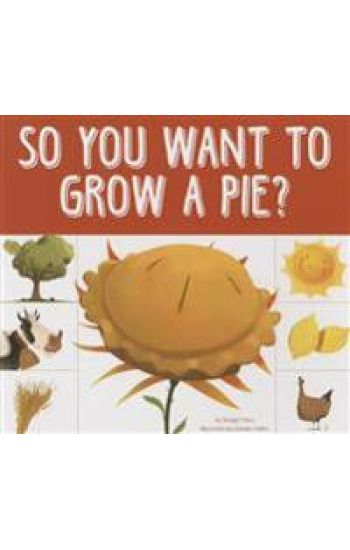 So You Want to Grow a Pie?