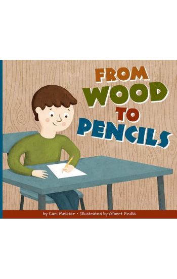 From Wood to Pencils