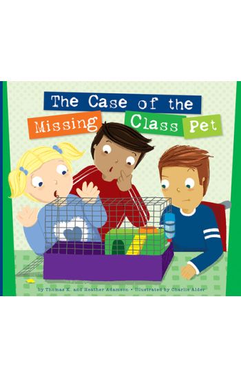 Adamson, T: Case of the Missing Class Pet