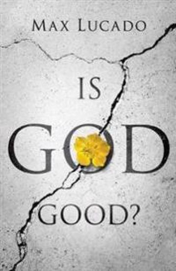 Is God Good? (Pack of 25)