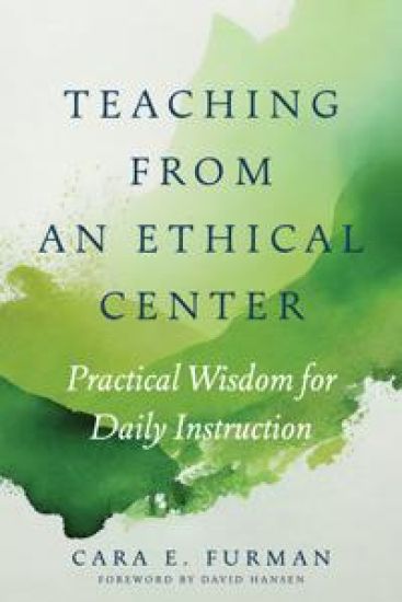 Teaching from an Ethical Center – Cara E. Furman, kirjan kansikuva