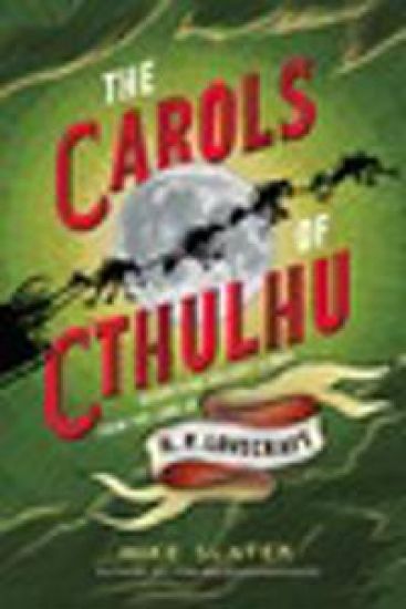 The Carols of Cthulhu