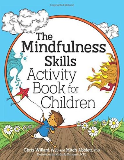 The Mindfulnees Skills Activity Book for Children