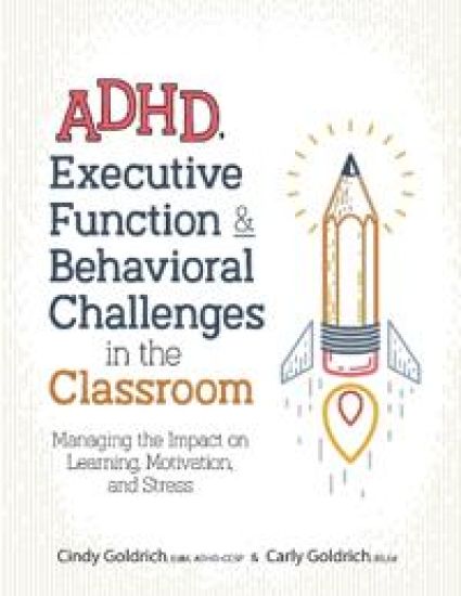 Adhd, Executive Function & Behavioral Challenges in the Classroom