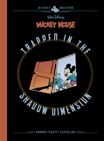 Walt Disney's Mickey Mouse: Trapped in the Shadow Dimension: Disney Masters Vol. 19