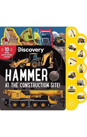 Discovery: Hammer at the Construction Site!
