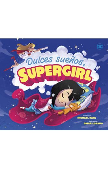 Dulces Sueños, Supergirl