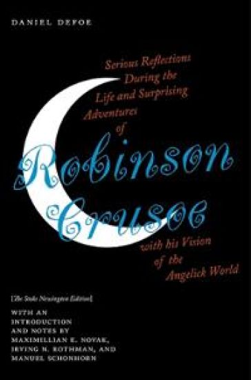 Serious Reflections During the Life and Surprising Adventures of Robinson Crusoe with his Vision of the Angelick World – Daniel Defoe, kirjan kansikuva