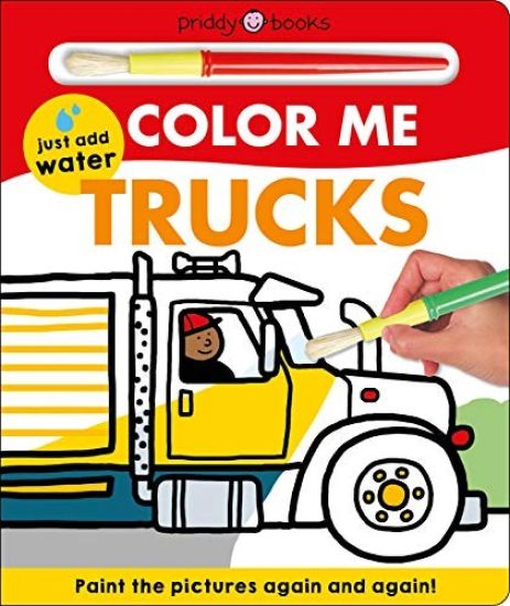 Color Me: Trucks: Paint the Pictures Again and Again!