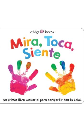Mira, Toca, Siente