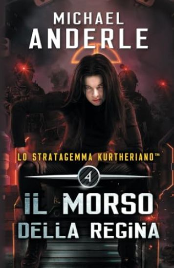Il Morso della Regina – Michael Anderle, kirjan kansikuva