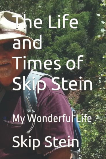 The Life and Times of Skip Stein