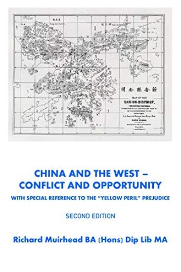 China and the West -Conflict and Opportunity Second Edition