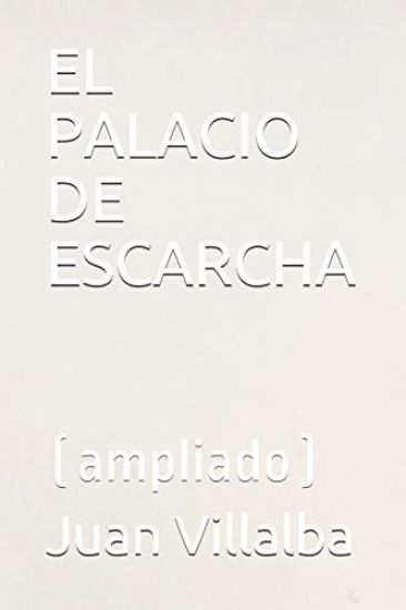 El Palacio de Escarcha: (ampliado)