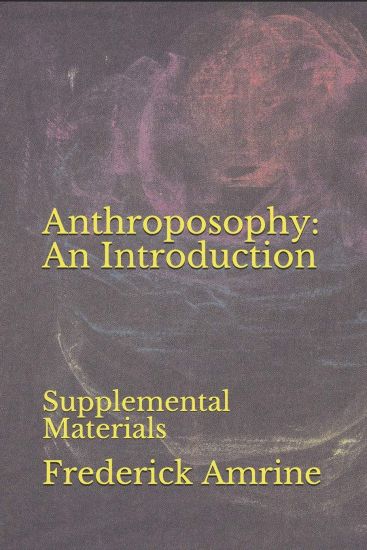 Anthroposophy: An Introduction: Supplemental Materials