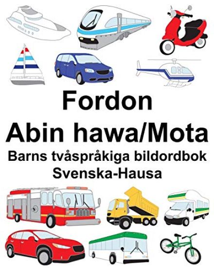 Svenska-Hausa Fordon-Abin hawa/Mota Barns tvåspråkiga bildordbok