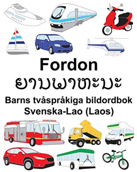 Svenska-Lao (Laos) Fordon Barns tvåspråkiga bildordbok