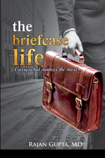 The Briefcase Life: Carry what matters the most...