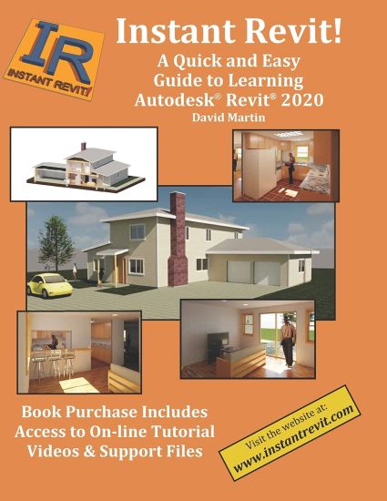Instant Revit!: A Quick and Easy Guide to Learning Autodesk(R) Revit(R) 2020