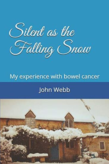 Silent as the Falling Snow: My experience with bowel cancer