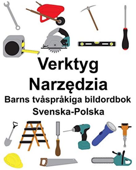 Svenska-Polska Verktyg/Narzędzia Barns tvåspråkiga bildordbok