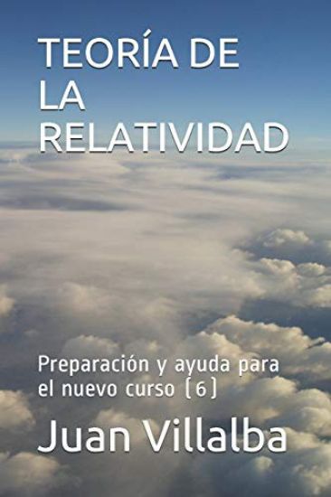 Teoría de la Relatividad: Preparación y ayuda para el nuevo curso (6)