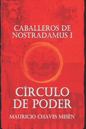 Caballeros de Nostradamus I. Círculo de Poder