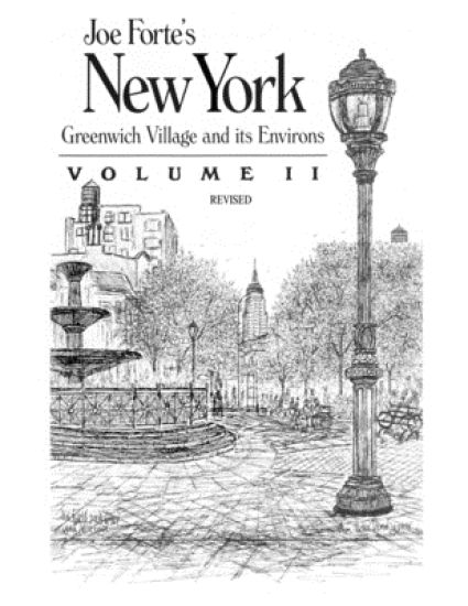 Joe Forte's New York: Greenwich Village and its Environs Volume 2 Revised