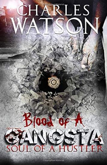Blood of A Gangsta: Soul of a Hustler: Soul of a Hustler