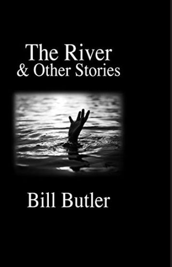 The River: And Other Short Stories