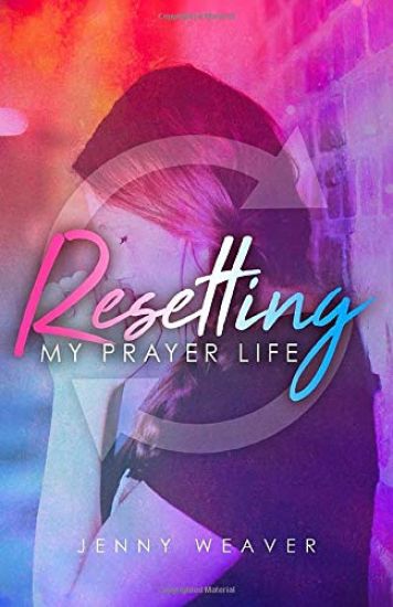 Resetting My Prayer Life