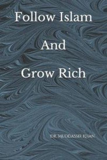 Follow Islam And Grow Rich