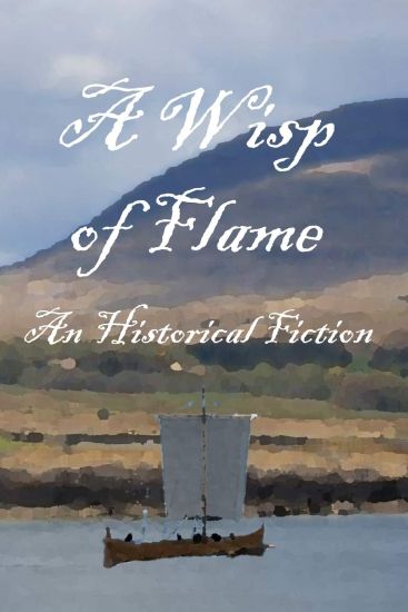 A Wisp of Flame: The Story of Ailean "Nan Sop" Maclean - Scotland's Last Viking Pirate